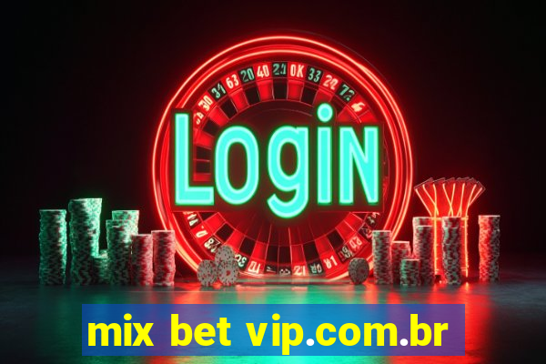 mix bet vip.com.br